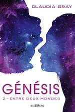 Télécharger le livre :  Génésis, T2 : Entre deux mondes