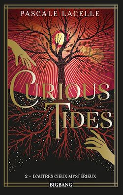 Télécharger le livre :  Curious Tides, T2 : D'autres cieux mystérieux