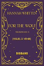 Télécharger le livre :  Wilderwood, T1 : For the Wolf