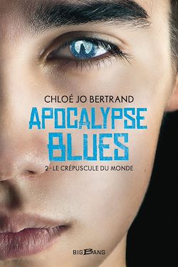 Télécharger le livre :  Apocalypse Blues, T2 : Le Crépuscule du monde