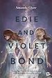 Télécharger le livre :  Edie & Violet Bond