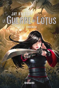 Télécharger le livre :  La Guerre du Lotus, T3 : Endsinger