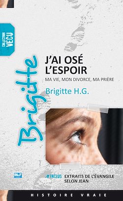 Télécharger le livre :  Brigitte - J'ai osé l'espoir