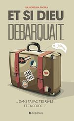 Télécharger le livre :  Et si Dieu débarquait…