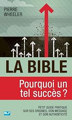 Télécharger le livre :  La Bible, pourquoi un tel succès ?