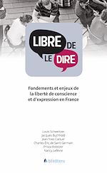 Télécharger le livre :  Libre de le dire
