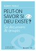 Télécharger le livre :  Peut-on savoir si Dieu existe ?