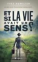 Télécharger le livre :  Et si la vie avait un sens ?