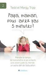 Télécharger le livre :  Papa, maman, vous avez pas 5 minutes ?