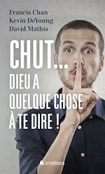 Télécharger le livre :  Chut… Dieu a quelque chose à te dire !