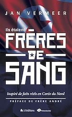 Télécharger le livre :  Ils étaient frères de sang
