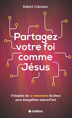 Télécharger le livre :  Partagez votre foi comme Jésus