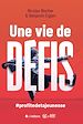 Télécharger le livre :  Une vie de défis