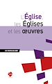 Télécharger le livre :  L'Église, les Églises et les œuvres