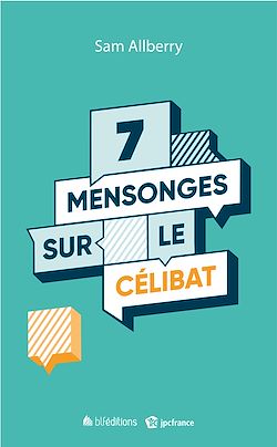 Télécharger le livre :  7 mensonges sur le célibat