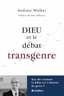 Télécharger le livre :  Dieu et le débat transgenre