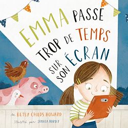 Télécharger le livre :  Emma passe trop de temps sur son écran