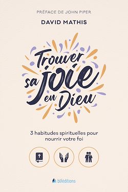 Télécharger le livre :  Trouver sa joie en Dieu
