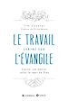 Télécharger le livre :  Le travail centré sur l'Évangile