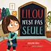 Télécharger le livre :  Lilou n'est pas seule