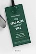 Télécharger le livre :  Une sexualité made in* Dieu