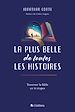 Télécharger le livre :  La plus belle de toutes les histoires