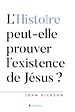 Télécharger le livre :  L'Histoire peut-elle prouver l'existence de Jésus ?
