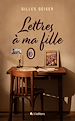 Télécharger le livre :  Lettres à ma fille