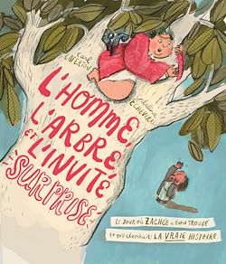 Télécharger le livre :  L'homme, l'arbre et l'invité surprise