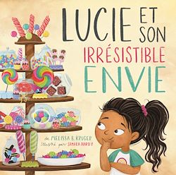 Télécharger le livre :  Lucie et son irrésistible envie