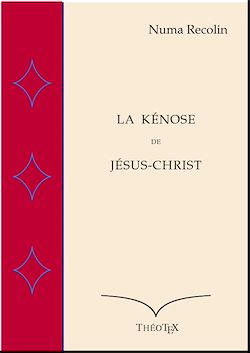 Télécharger le livre :  La Kénose de Jésus-Christ