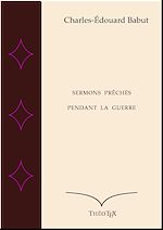 Download this eBook Sermons prêchés pendant la Guerre