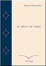 Download this eBook Le Siège de Paris