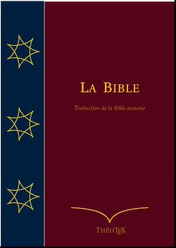 Télécharger le livre :  La Bible (Traduction de la Bible annotée)