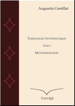 Télécharger le livre :  Théologie Systématique, Méthodologie - Tome I