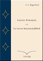 Download this eBook Leçons Publiques sur la Vie du Seigneur Jésus
