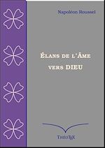 Download this eBook Élans de l'âme vers Dieu