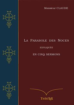 Télécharger le livre :  La Parabole des Noces Expliquée en Cinq Sermons