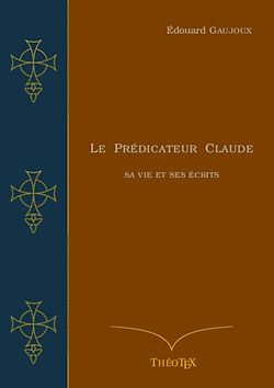 Télécharger le livre :  Le Prédicateur Claude