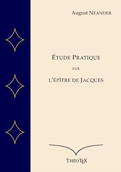 Télécharger le livre :  Étude Pratique sur l'Épître de Jacques