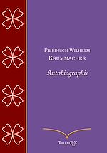Télécharger le livre :  Friedrich Wilhelm Krummacher - Autobiographie