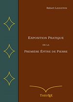 Download this eBook Exposition Pratique de la Première Épître de Pierre