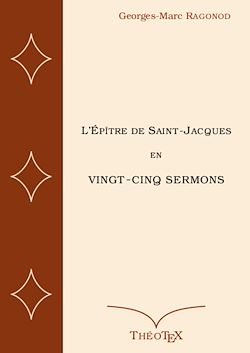 Télécharger le livre :  L'Épître de Saint-Jacques en vingt-cinq sermons