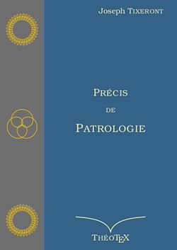 Télécharger le livre :  Précis de Patrologie