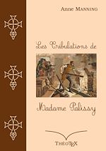 Télécharger le livre :  Les Tribulations de Madame Palissy