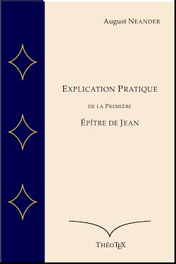 Télécharger le livre :  Explication Pratique de la Première Épître de Jean