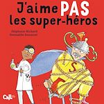 Télécharger le livre :  J'aime pas les super-héros