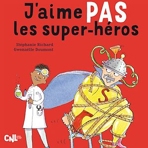 Téléchargez le livre :  J'aime pas les super-héros