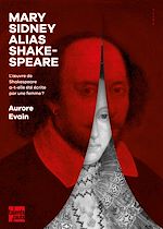 Télécharger le livre :  Mary Sidney alias Shakespeare