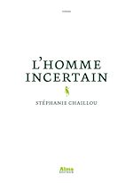 Télécharger le livre :  L'homme incertain